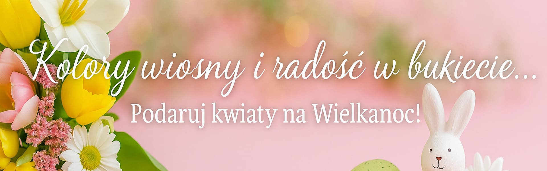 Kwiaciarnia Bielsko - Biała - Kwiaty i bukiety na święta wielkanocne